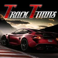 Взломанная The Track Titans (Зе Трэк Титанс)  [МОД Меню] - полная версия apk на Андроид