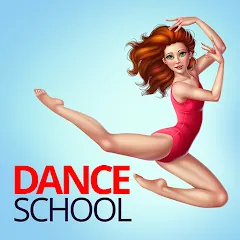 Скачать взлом Dance School Stories  [МОД Menu] - последняя версия apk на Андроид