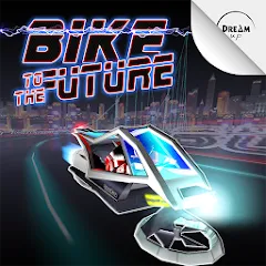 Скачать взлом Bike to the Future (Байк ту зе Фьючер)  [МОД Много денег] - полная версия apk на Андроид