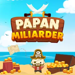 Скачать взлом Papan Miliarder (Папан Миллиардер)  [МОД Бесконечные деньги] - стабильная версия apk на Андроид